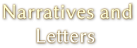 Narratives and Letters